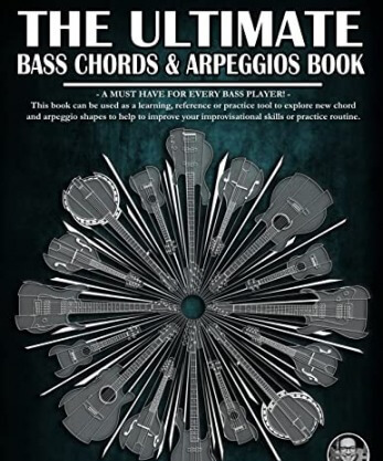 The Ultimate Bass Chords & Arpeggios Book: Essential for every bass player!